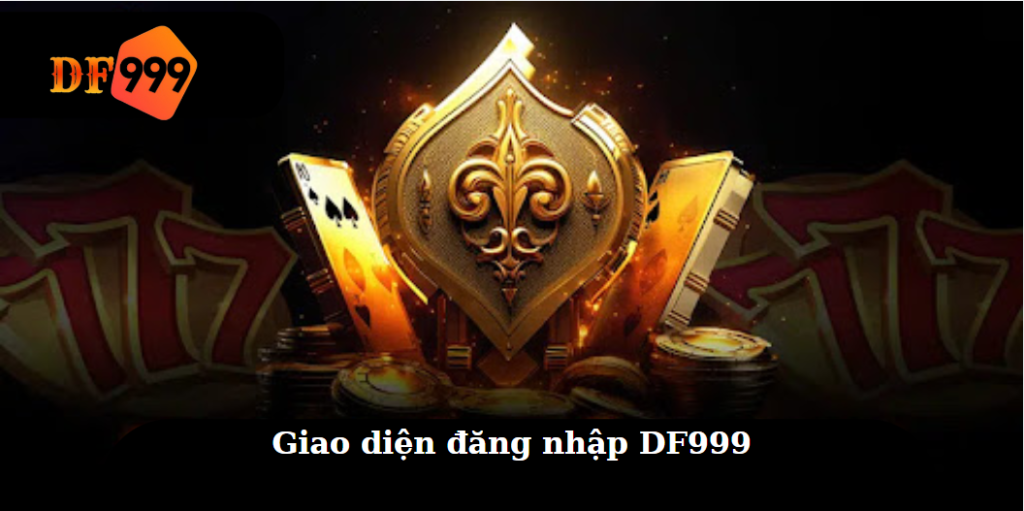 Giao diện đăng nhập DF999