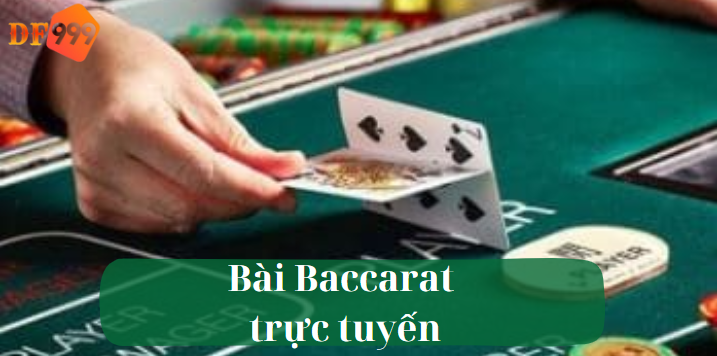 Bài Baccarat trực tuyến