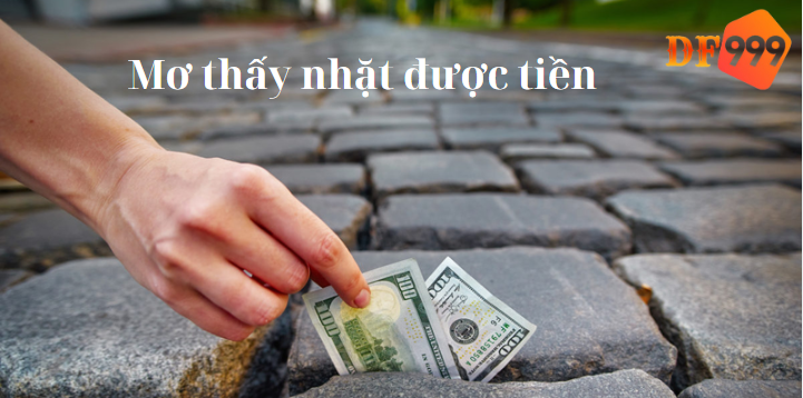 Nằm mơ nhặt được tiền