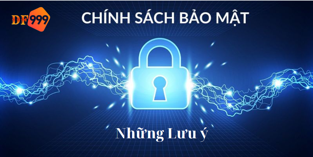 Lưu ý về chính sách bảo mật
