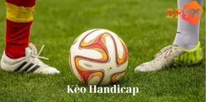 Kèo Handicap